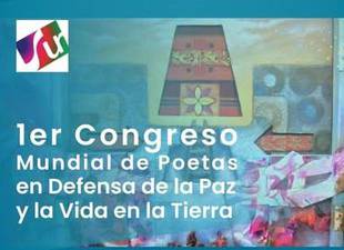 convocatoria-al-congreso-mundial-de-poetas-en-defensa-de-la-paz-y-la-vida-en-la-tierra