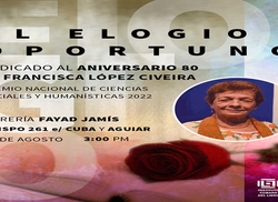 dedicaran-el-elogio-oportuno-en-libreria-fayad-jamis-al-aniversario-80-de-francisca-lopez-civeira-premio-nacional-de-ciencias-sociales-y-humanisticas-2022