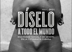 diselo-a-todo-el-mundo-diversidad-sexual-y-de-genero-en-la-fotografia-cubana