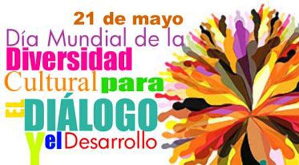 dia-mundial-de-la-diversidad-cultural-para-el-dialogo-y-el-desarrollo