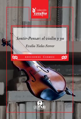 pensar-sentir-el-violin-y-yo-desde-jose-marti-evelio-tieles-siente-la-musica