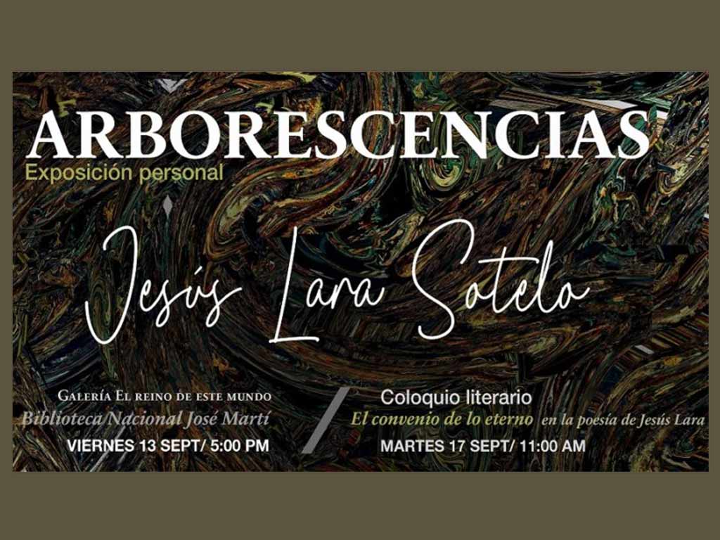 inauguran-hoy-exposicion-arborescencias-de-jesus-lara-sotelo