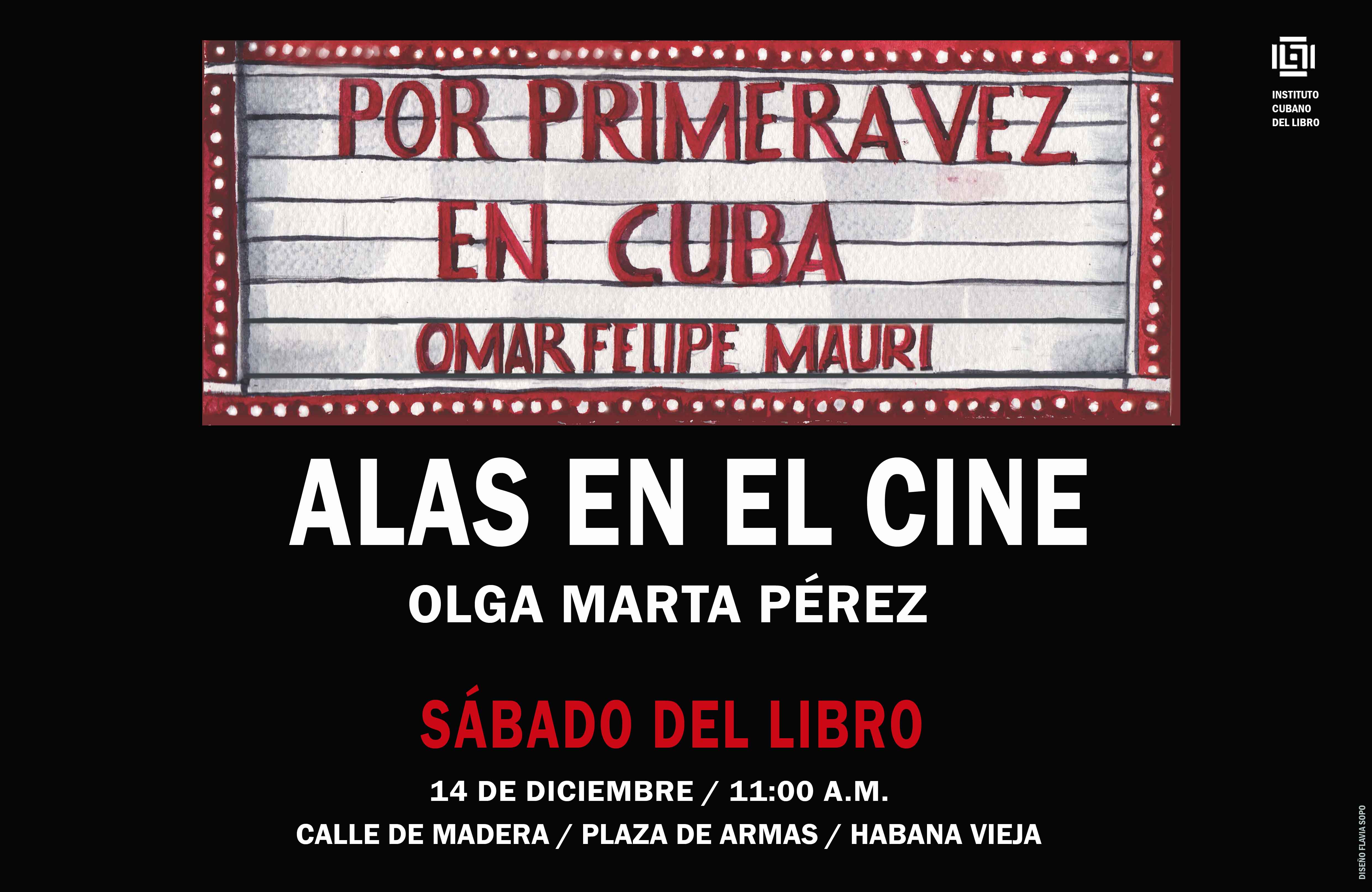 por-primera-vez-en-cuba-de-omar-felipe-mauri-y-alas-en-el-cine-de-olga-marta-perez-en-el-sabado-del-libro