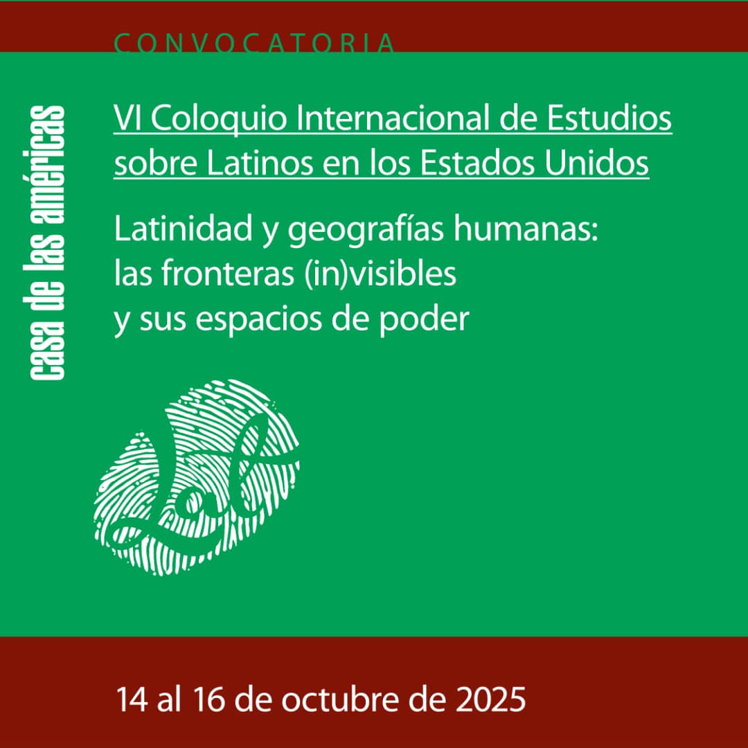 convocatoria-vi-coloquio-internacional-de-estudios-sobre-latinos-en-los-estados-unidos-espanol-english