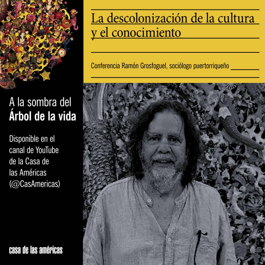 a-la-sombra-del-arbol-con-ramon-grosfoguel-origenes-de-las-estructuras-racistas-y-sexistas-del-mundo-moderno-en-el-plano-del-conocimiento