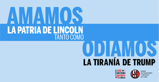 amamos-la-patria-de-lincoln-tanto-como-odiamos-la-tirania-de-trump