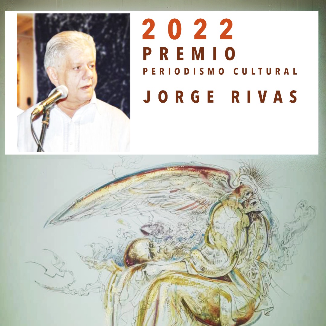 jorge-rivas-premio-anual-de-periodismo-cultural-jose-antonio-fernandez-de-castro-2021