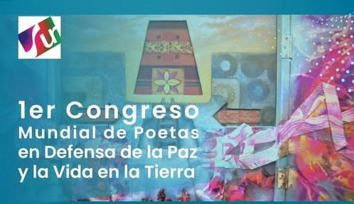 convocatoria-al-congreso-mundial-de-poetas-en-defensa-de-la-paz-y-la-vida-en-la-tierra