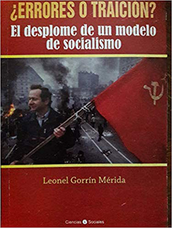 errores-o-traicion-el-desplome-de-un-modelo-de-socialismo