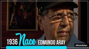 hoy-se-recuerda-a-edmundo-aray