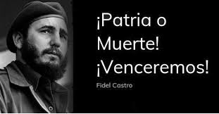 patria-o-muerte-una-frase-vigente-durante-62-anos