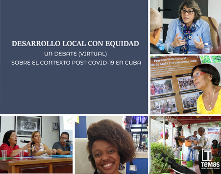 desarrollo-local-con-equidad-un-debate-virtual-sobre-el-contexto-post-covid-19-en-cuba